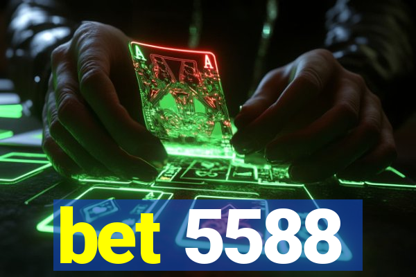 bet 5588